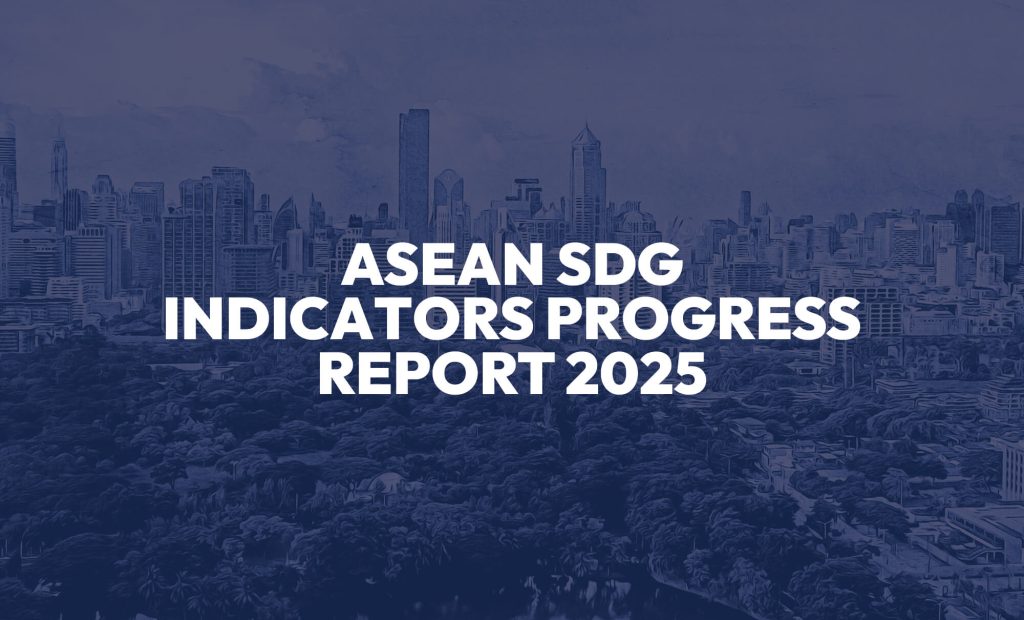 ASEAN SDG Indicators Progress Report 2025 - The ASEAN Magazine